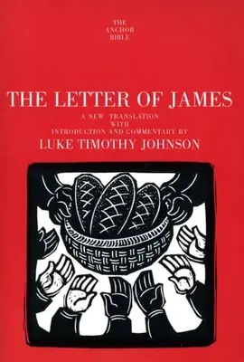 La carta de Santiago: Una nueva traducción con introducción y comentarios - The Letter of James: A New Translation with Introduction and Commentary