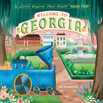 Bienvenido a Georgia: Viaje a Georgia - Welcome to Georgia: A Little Engine That Could Road Trip