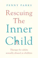 Rescatando al «niño interior» - Terapia para adultos víctimas de abusos sexuales en la infancia - Rescuing the 'Inner Child' - Therapy for Adults Sexually Abused as Children