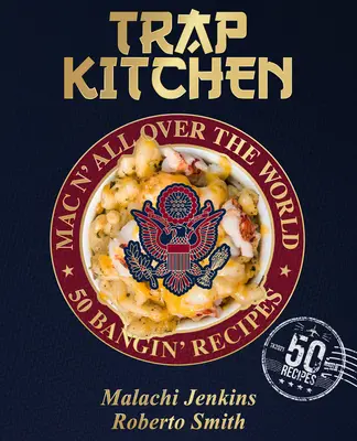 Cocina trampa: Mac N' Por Todo el Mundo: Mac N' Cheese (Soul Food Cooking Recipes) - Trap Kitchen: Mac N' All Over the World: Mac N' Cheese (Soul Food Cooking Recipes)