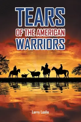 Lágrimas de los guerreros americanos - Tears of the American Warriors