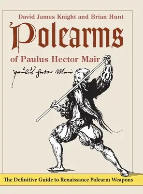 Las armas de Paulus Hector Mair - Polearms of Paulus Hector Mair