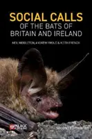 Llamadas sociales de los murciélagos de Gran Bretaña e Irlanda - Social Calls of the Bats of Britain and Ireland