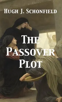 El complot de Pascua - The Passover Plot