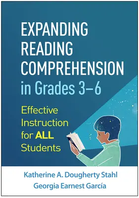 Ampliación de la comprensión lectora en 3º a 6º curso: enseñanza eficaz para todos los alumnos - Expanding Reading Comprehension in Grades 3-6: Effective Instruction for All Students