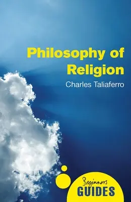 Filosofía de la religión: Guía para principiantes - Philosophy of Religion: A Beginner's Guide