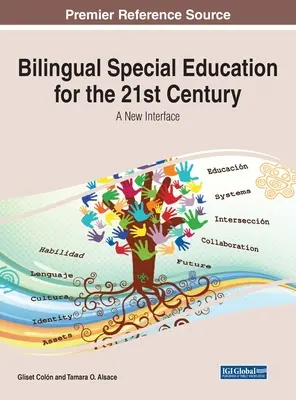 Educación especial bilingüe para el siglo XXI: Una nueva interfaz - Bilingual Special Education for the 21st Century: A New Interface