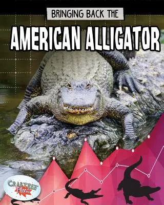 El regreso del caimán americano - Bringing Back the American Alligator
