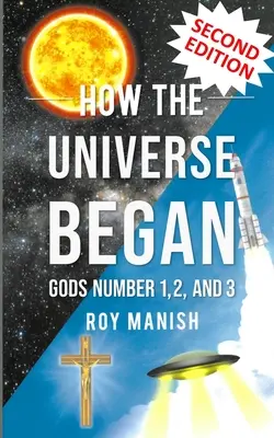 Cómo empezó el Universo: Dioses número 1,2 y 3 - How the Universe Began: Gods Number 1,2, and 3