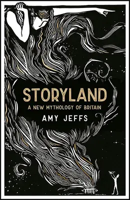 Storyland: Una nueva mitología de Gran Bretaña - Storyland: A New Mythology of Britain