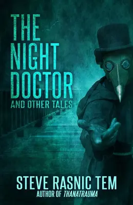 El médico de noche y otros cuentos - The Night Doctor and Other Tales