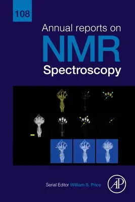 Informes anuales sobre espectroscopia de RMN: Volumen 108 - Annual Reports on NMR Spectroscopy: Volume 108