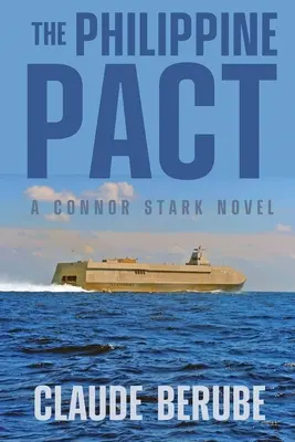 El pacto filipino: Una novela de Connor Stark - The Philippine Pact: A Connor Stark Novel