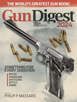 Gun Digest 2024, 78ª edición - Gun Digest 2024, 78th Edition