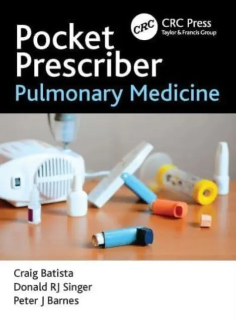 Prescriptor de bolsillo Medicina pulmonar - Pocket Prescriber Pulmonary Medicine