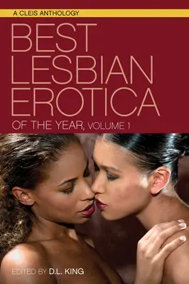 La mejor erótica lésbica del año, volumen 1 - Best Lesbian Erotica of the Year, Volume 1