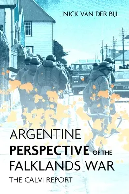 Perspectivas argentinas sobre la guerra de las Malvinas: La recuperación y pérdida de Las Malvinas - Argentine Perspectives on the Falklands War: The Recovery and Loss of Las Malvinas