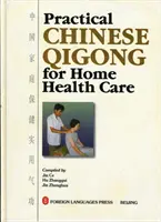 Qigong chino práctico para la atención sanitaria a domicilio - Practical Chinese Qigong for Home Health Care