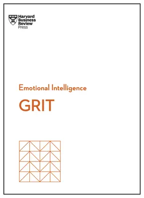 Grit (Serie Inteligencia Emocional de HBR) - Grit (HBR Emotional Intelligence Series)