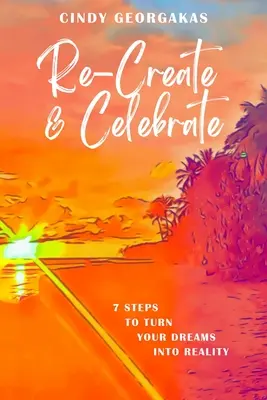 Recrear y celebrar - Re-Create & Celebrate