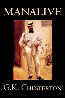 El hombre eterno de G. K. Chesterton, Ficción, Literatura - Manalive by G. K. Chesterton, Fiction, Literary