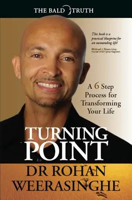 Punto de inflexión: Un proceso de 6 pasos para transformar su vida - Turning Point: A 6 Step Process for Transforming Your Life