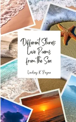 Orillas diferentes: Poemas de amor desde el mar - Different Shores: Love Poems From the Sea