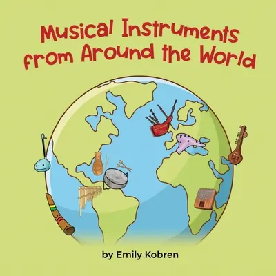 Instrumentos musicales de todo el mundo - Musical Instruments from Around the World