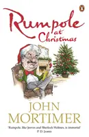 Rumpole en Navidad - Una colección de divertidísimas historias festivas para los lectores de Sherlock Holmes y P.G. Wodehouse - Rumpole at Christmas - A collection of hilarious festive stories for readers of Sherlock Holmes and P.G. Wodehouse