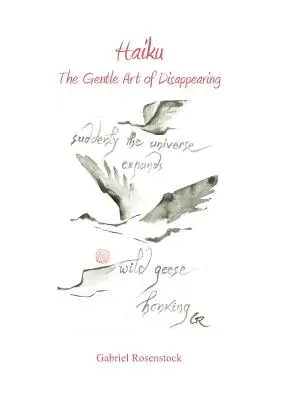 Haiku: El delicado arte de desaparecer - Haiku: The Gentle Art of Disappearing