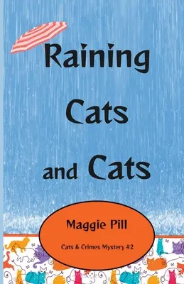 Lloviendo gatos y gatos - Raining Cats and Cats