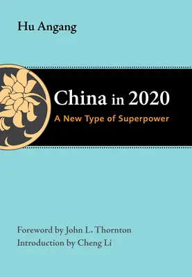 China en 2020: A New Type of Superpower - China in 2020: A New Type of Superpower