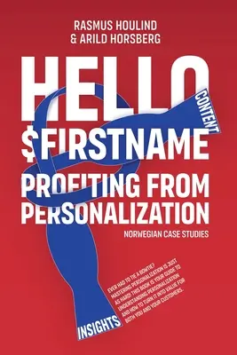 Hello $FirstName - Casos prácticos en noruego: Aprovechar la personalización en Noruega - Hello $FirstName - Norwegian Case Studies: Profiting from Personalization in Norway