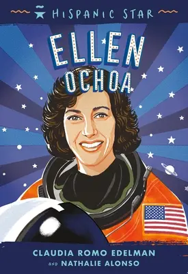 Estrella Hispana: Ellen Ochoa - Hispanic Star: Ellen Ochoa