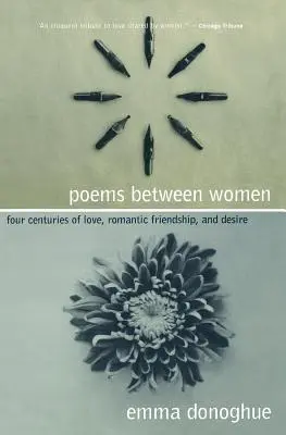 Poemas entre mujeres: Cuatro siglos de amor, amistad romántica y deseo - Poems Between Women: Four Centuries of Love, Romantic Friendship, and Desire