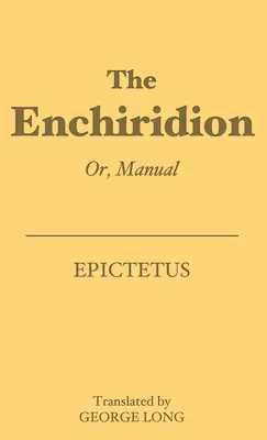 El Enchiridion: O, Manual - The Enchiridion: Or, Manual