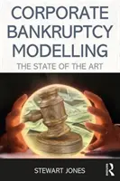 Riesgo de dificultades y modelización de quiebras empresariales: El estado de la técnica - Distress Risk and Corporate Failure Modelling: The State of the Art