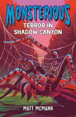 Terror en el Cañón Sombrío (Monstruoso, Libro 3) - Terror in Shadow Canyon (Monsterious, Book 3)