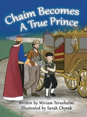 Chaim se convierte en un verdadero príncipe - Chaim Becomes a True Prince