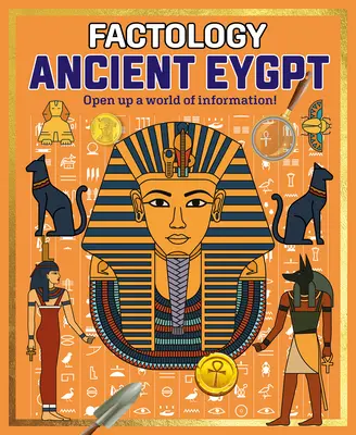 Factología: El Antiguo Egipto: Abre un mundo de información - Factology: Ancient Egypt: Open Up a World of Information!