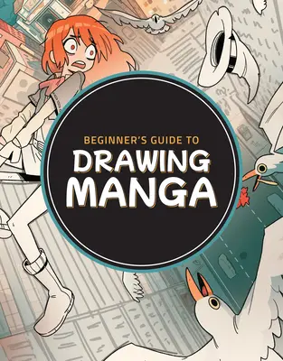 Guía para principiantes para dibujar manga - Beginner's Guide to Drawing Manga