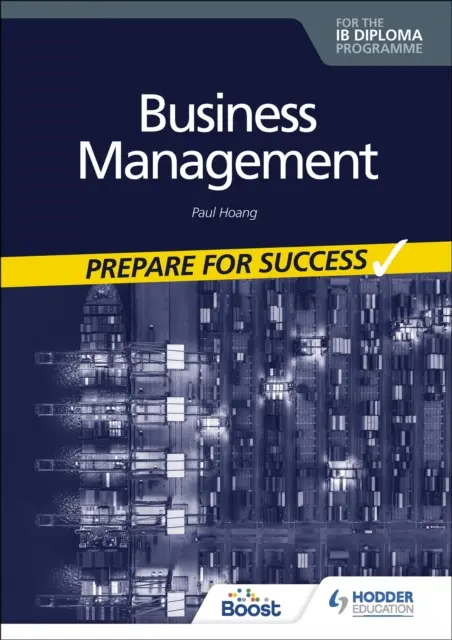 Gestión empresarial para el diploma del bI: Prepárese para el éxito - Business management for the IB Diploma: Prepare for Success