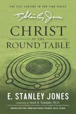 Cristo en la mesa redonda: (Edición revisada) - Christ At The Roundtable: (Revised edition)