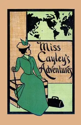 Las aventuras de la Srta. Cayley - Miss Cayley's Adventures