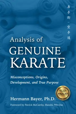 Análisis del auténtico kárate: Conceptos erróneos, orígenes, desarrollo y verdadero propósito - Analysis of Genuine Karate: Misconceptions, Origins, Development, and True Purpose
