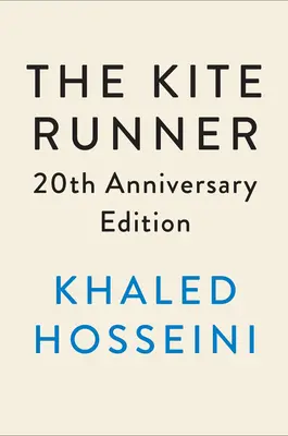 El corredor de la cometa Edición 20 aniversario - The Kite Runner 20th Anniversary Edition