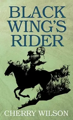 El jinete de Ala Negra - Black Wing's Rider