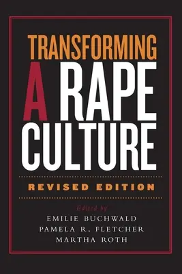 Transformar la cultura de la violación - Transforming a Rape Culture