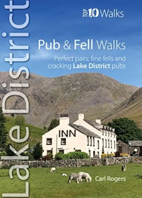 Pub and Fell Walks Lake District Top 10 - La pareja perfecta: bellas montañas y magníficos pubs en el Distrito de los Lagos - Pub and Fell Walks Lake District Top 10 - Perfect pairs: fine fells and cracking Lake District pubs