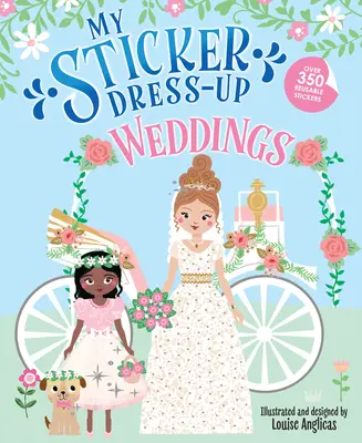 Mi disfraz de pegatina: Bodas - My Sticker Dress-Up: Weddings